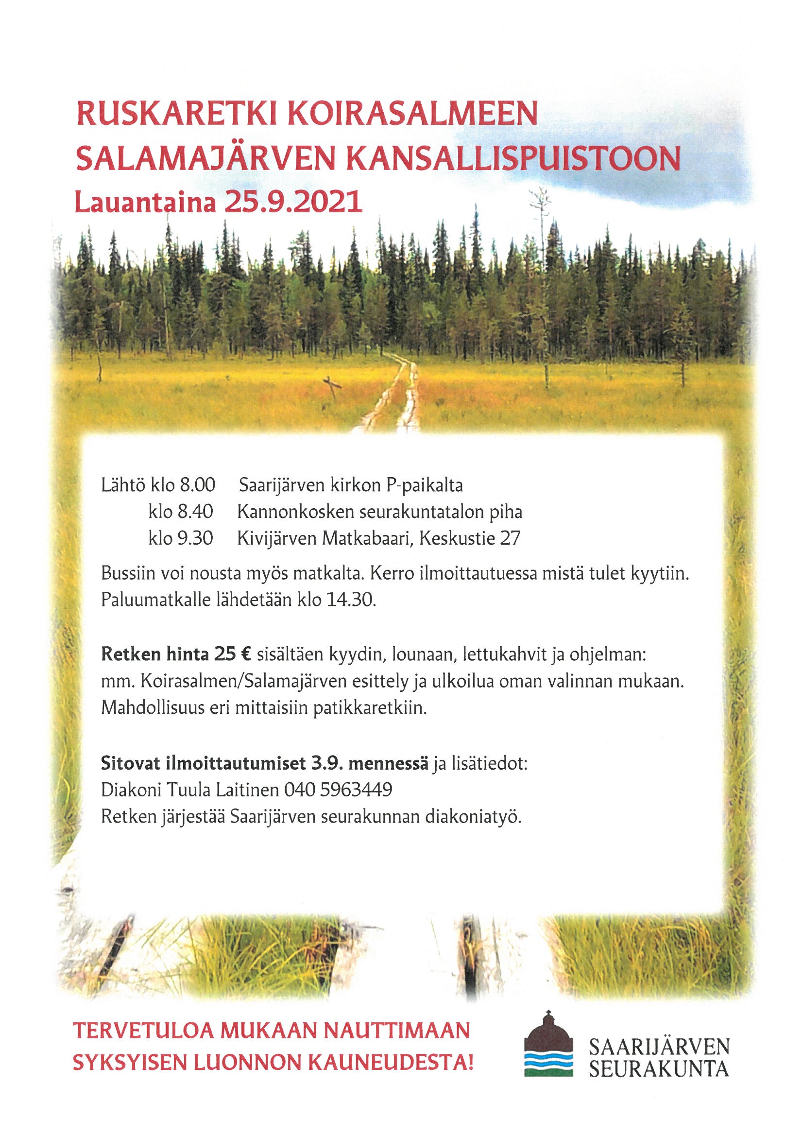 Ruskaretki Koirasalmeen Ruskaretki Koirasalmeen Salamajärven kansallispuistoon 25.9.2021